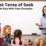 What is the past tense of seek Discover simple rules, examples, and why sought is correct so you never confuse it with seeked again.