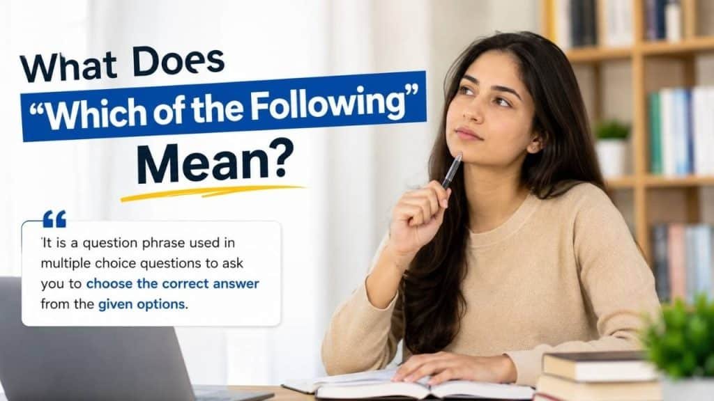 What Does “Which of the Following” Mean?