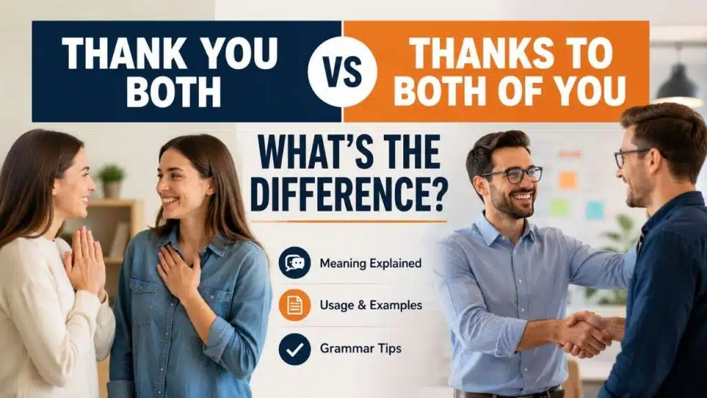 Many English learners and native speakers wonder about the difference between "thank you both vs thanks to both of you."