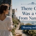 The phrase “There once was a girl from Nantucket” comes from the world of limerick poems, a popular form of humorous poetry.