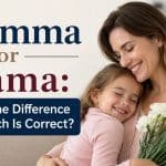 Have you ever stopped while writing and wondered, "Should I write Momma or Mama?"